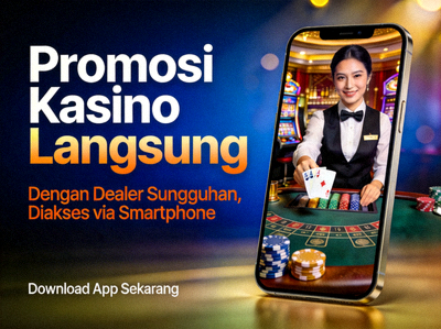 Promosi kasino langsung dengan dealer sungguhan yang dapat diakses via smartphone